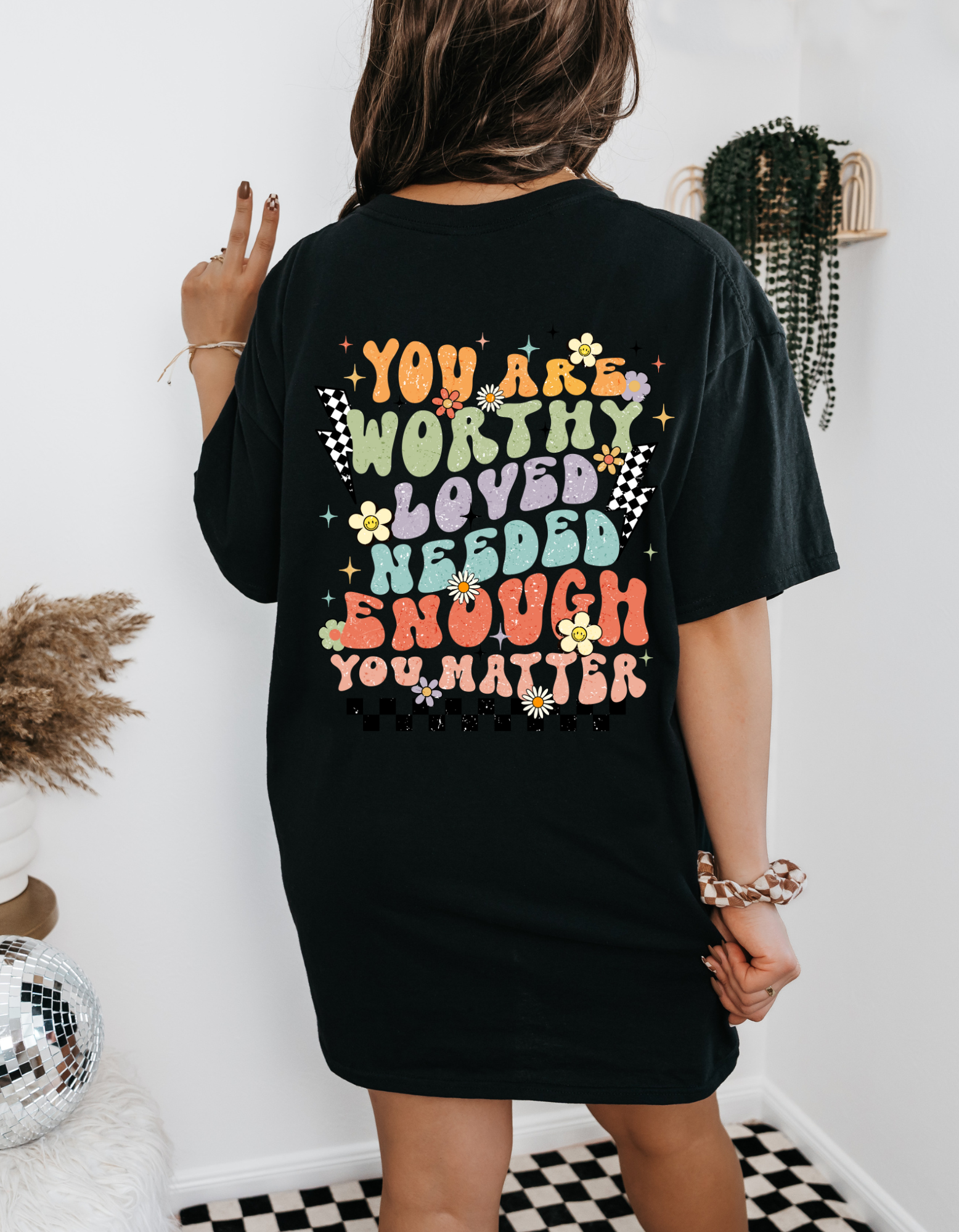 You Are Graphic T-shirt