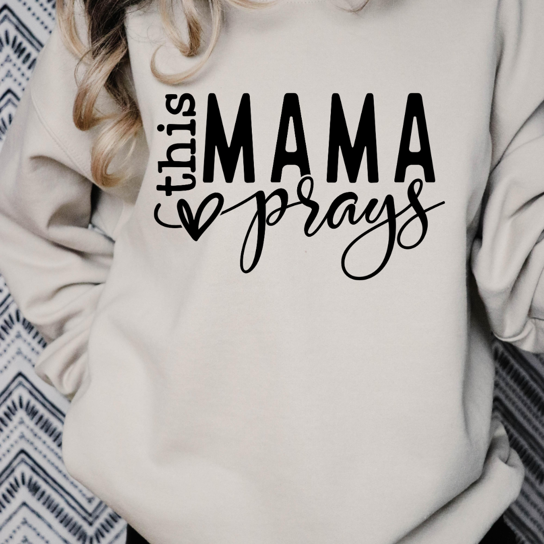 This Mama Prays Crewneck Sweatshirt