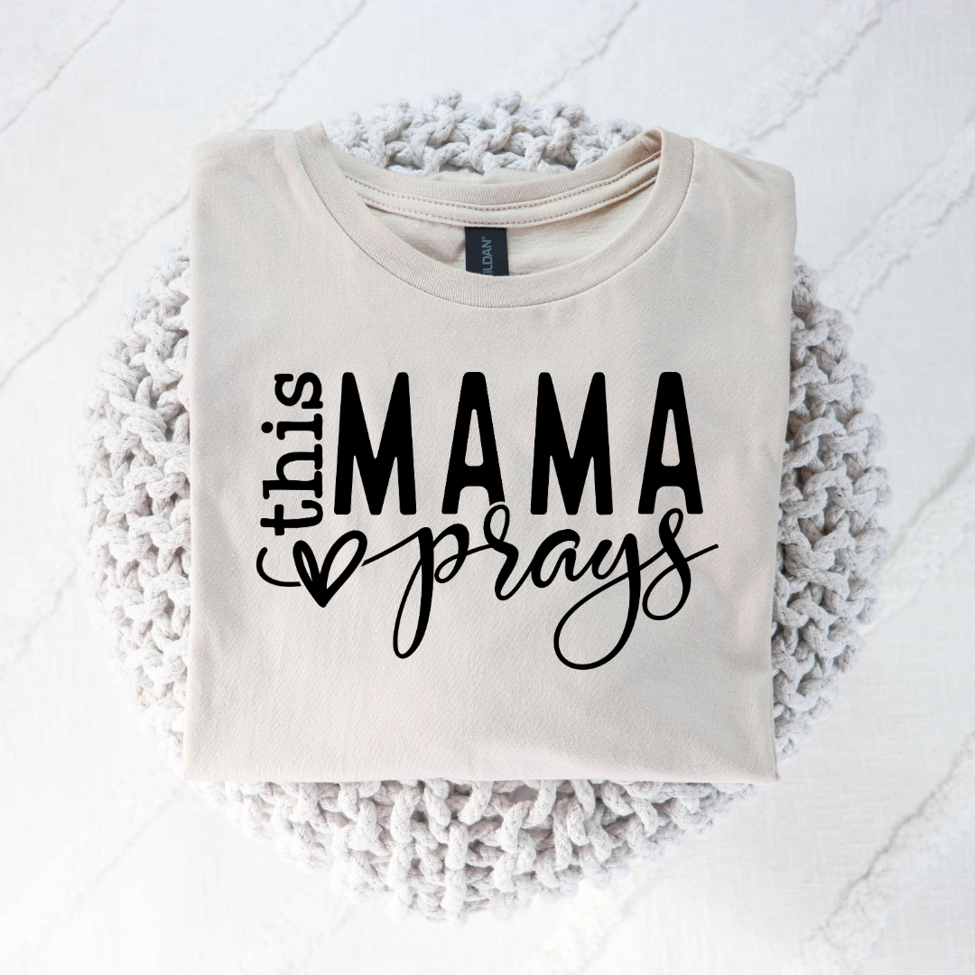 This Mama Prays Graphic T-shirt